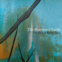 The Book of British Trees - The Powdered Earth