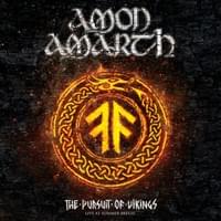 Amon Amarth - The Pursuit of Vikings Amon Amarth - The Pursuit of Vikings