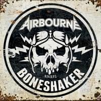 Airbourne - Boneshaker Airbourne - Boneshaker