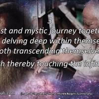 Artist and mystic journey together, both delving deep within themselves, both transcending themselves, both thereby touching the infinite. Artist and mystic journey together, both delving deep within themselves, both transcending themselves, both thereby touching the infinite.