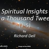 Spiritual Insights in a Thousand Tweets 1 - 5 Spiritual Insights in a Thousand Tweets 1 - 5