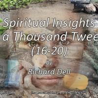 Spiritual Insights in a Thousand tweets 16 - 20 Spiritual Insights in a Thousand tweets 16 - 20
