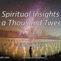 Spiritual Insights in a Thousand tweets 11 - 15 Spiritual Insights in a Thousand tweets 11 - 15