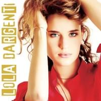 Lola Dargenti - Premier Album Lola Dargenti - Premier Album