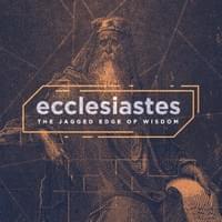Branding for Sermon Series in Ecclesiastes Branding for Sermon Series in Ecclesiastes