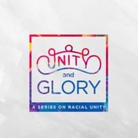 2019 Sermon Series - Unity & Glory 2019 Sermon Series - Unity & Glory