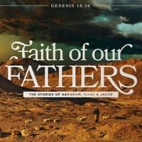 Sermon Branding for "Faith of Our Fathers" Sermon Branding for "Faith of Our Fathers"