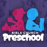 Identity for Bible Church Preschool Identity for Bible Church Preschool