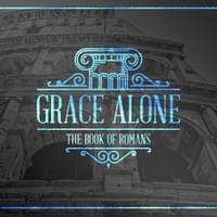 2017 Sermon Series Branding - Grace Alone (Romans) 2017 Sermon Series Branding - Grace Alone (Romans)