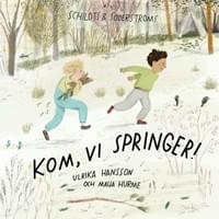 Kom vi springer, book written by Ulrika Hansson Kom vi springer, book written by Ulrika Hansson