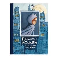 Fladdermuspojken, S&S 2012. Barnbok Fladdermuspojken, S&S 2012. Barnbok