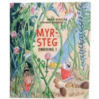 Myrsteg, Omkring 1, S&S 2016. Läromedel i omgivningslära Myrsteg, Omkring 1, S&S 2016. Läromedel i omgivningslära