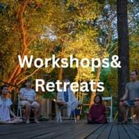 Workshops & Retreats Workshops & Retreats