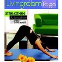 Living Room Yoga: Strengthen & Lengthen (2007) Living Room Yoga: Strengthen & Lengthen (2007)