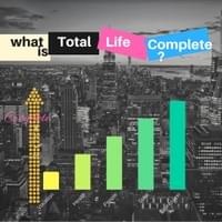 What is Total Life Complete? by Brett Cowell What is Total Life Complete? by Brett Cowell