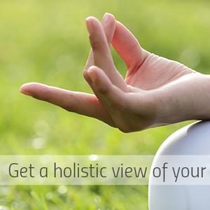 Get a holistic view of your well-being - Vision holistique