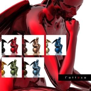 L'ATTESA SERIE L'ATTESA SERIE