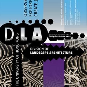 Poster for the University of Hong Kong, Division of Landscape Architecture, to recruit young academic talent. 2013.