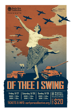 "Of Thee I Swing" debuted at Wright Bros. Brew & Brew from September 27-29, 2019. Poster designed by Ketan Patel at Pure Cyan.