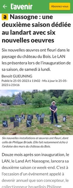 https://www.lavenir.net/regions/luxembourg/2023/05/25/nassogne-une-deuxieme-saison-dediee-au-landart-avec-six-nouvelles-oeuvres-LJQWY32365ESPMTPSDOA546VME/
