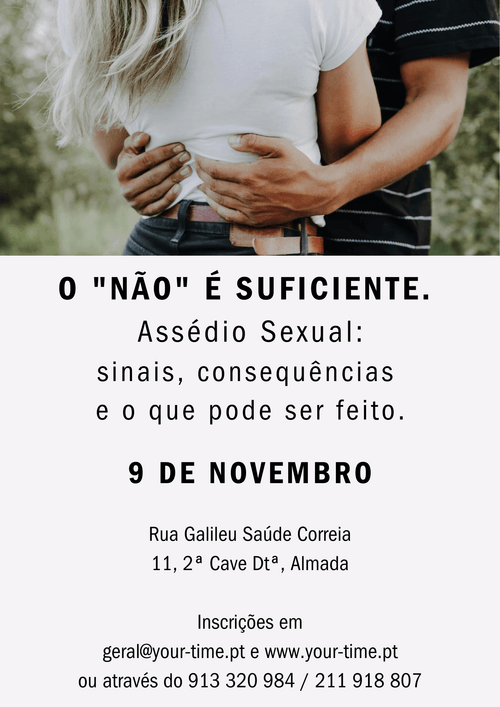 O "Não" é suficiente. Assédio Sexual: sinais, consequências e o que pode ser feito.
