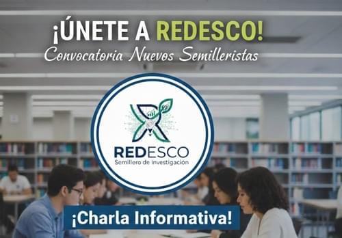 Socialización Convocatoria Semillero de Investigación REDESCO