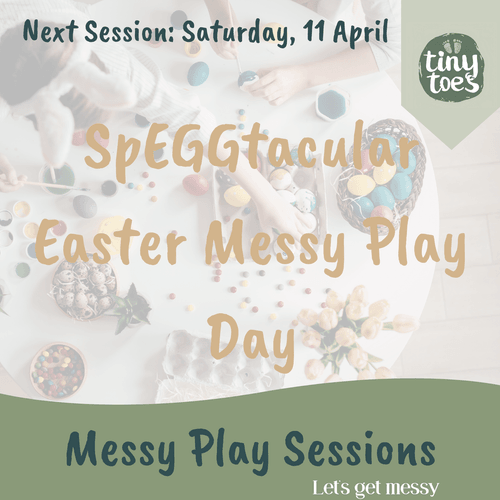 Messy Play Sessions - Kids aged 6 months - 4 years