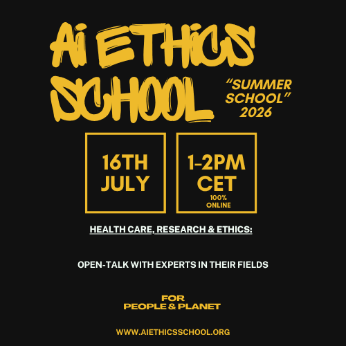 16th July I AI ETHICS "Summer School" I SPECIAL "Healthcare, Research & Ethics"