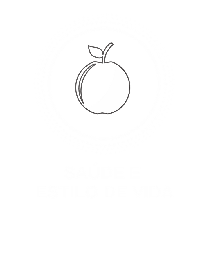 Saúde e Estilo de Vida Saúde e Estilo de Vida