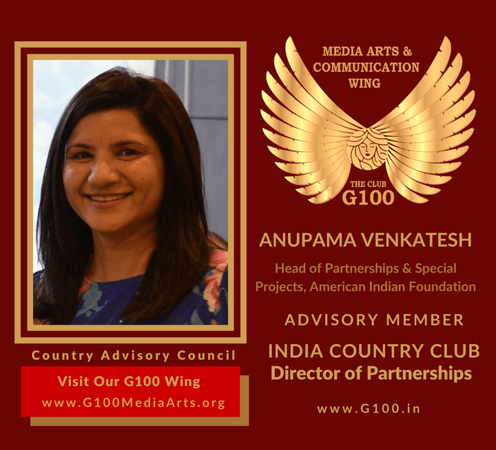 Anupama Venkatesh is India Country Director of Partnerships at G100 Media Arts & Communication Anupama Venkatesh is India Country Director of Partnerships at G100 Media Arts & Communication