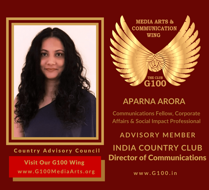 Aparna Arora is India Country Director of Communications at G100 Media Arts & Communication Aparna Arora is India Country Director of Communications at G100 Media Arts & Communication