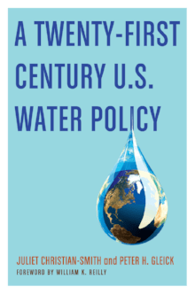 A 21st Century US Water Policy (Oxford University Press, NY 2011) A 21st Century US Water Policy (Oxford University Press, NY 2011)