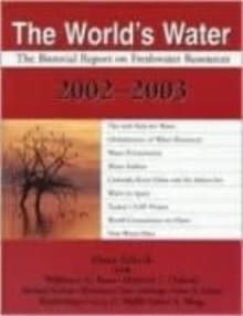 The World's Water. Vol. 3 (Island Press, Washington DC 2003) The World's Water. Vol. 3 (Island Press, Washington DC 2003)