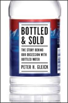 Bottled and Sold: The Story Behind our Obsession with Bottled Water  (Island Press, Washington DC 2010) Bottled and Sold: The Story Behind our Obsession with Bottled Water  (Island Press, Washington DC 2010)