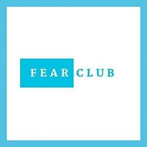 Fear Club, powered by Possibility Management Fear Club, powered by Possibility Management