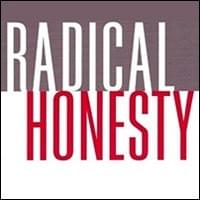 Radical Honesty, powered by Brad Blanton www.radicalhonesty.com Radical Honesty, powered by Brad Blanton www.radicalhonesty.com