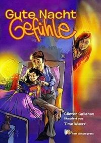 Gute Nacht Gefühle von Clinton Callahan und Timo Wuerz Gute Nacht Gefühle von Clinton Callahan und Timo Wuerz