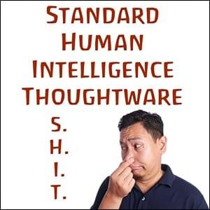 Standard Human Intelligence Thoughtware Upgrades, powered by Possibility Management Standard Human Intelligence Thoughtware Upgrades, powered by Possibility Management