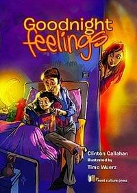 Goodnight Feelings by Clinton Callahan, Illustrated by Timo Wuerz, Next Culture Press Goodnight Feelings by Clinton Callahan, Illustrated by Timo Wuerz, Next Culture Press