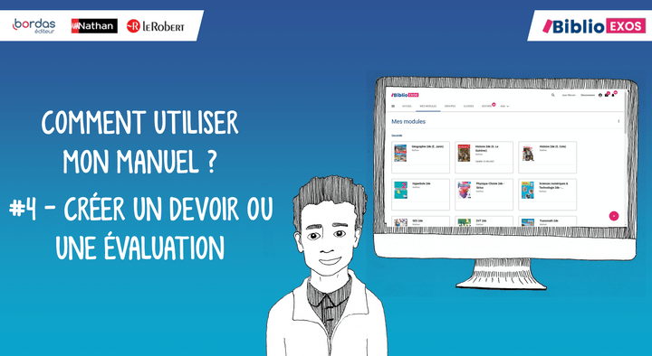 Biblio manuels : créer un devoir ou une évaluation Biblio manuels : créer un devoir ou une évaluation