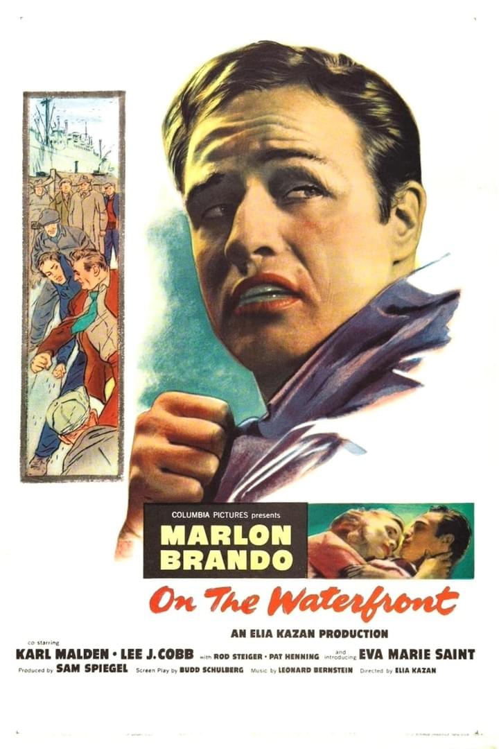 A vintage movie poster featuring a large, expressive portrait of Marlon Brando with a clenched fist, alongside a smaller inset showing a crowded waterfront scene and a romantic embrace. The poster uses bold colors and text to promote the film "On the Waterfront," highlighting key cast members and production credits. A vintage movie poster featuring a large, expressive portrait of Marlon Brando with a clenched fist, alongside a smaller inset showing a crowded waterfront scene and a romantic embrace. The poster uses bold colors and text to promote the film "On the Waterfront," highlighting key cast members and production credits.