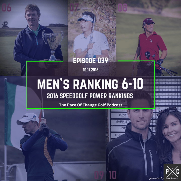The Pace Of Change Golf Podcast Ep 039 The Pace Of Change Golf Podcast Ep 039