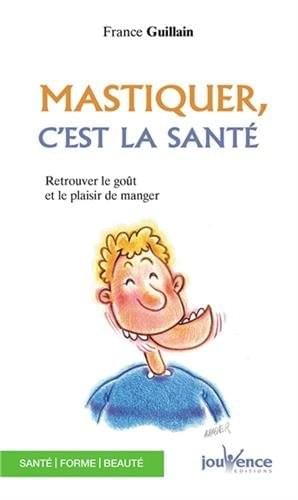 Bibliographie les secrets de la santé - Mastiquer c'est la santé Bibliographie les secrets de la santé - Mastiquer c'est la santé