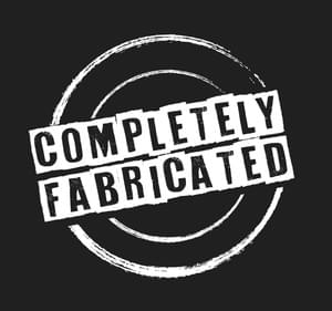 black and white stylized font reads Completely Fabricated in a rubber stamp design black and white stylized font reads Completely Fabricated in a rubber stamp design