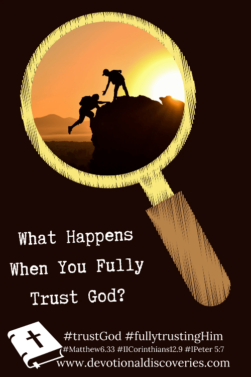 What Happens When You Fully Trust God? 5 Eye-Opening Insights What Happens When You Fully Trust God? 5 Eye-Opening Insights