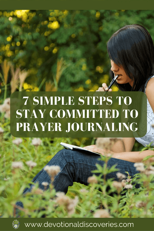 7 Simple Steps to Stay Committed to Prayer Journaling 7 Simple Steps to Stay Committed to Prayer Journaling