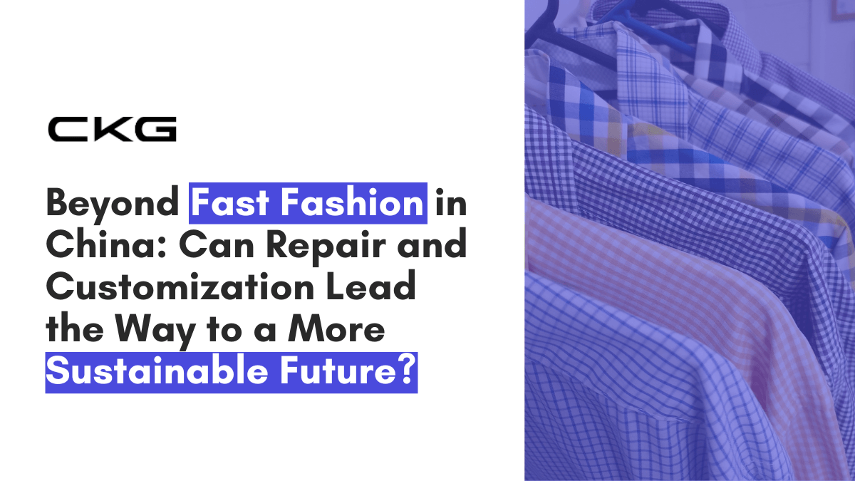 Title Card: Beyond Fast Fashion in China: Can Repair and Customization Lead the Way to a More Sustainable Future? Title Card: Beyond Fast Fashion in China: Can Repair and Customization Lead the Way to a More Sustainable Future?