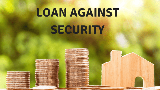 Loan against securities Loan against securities