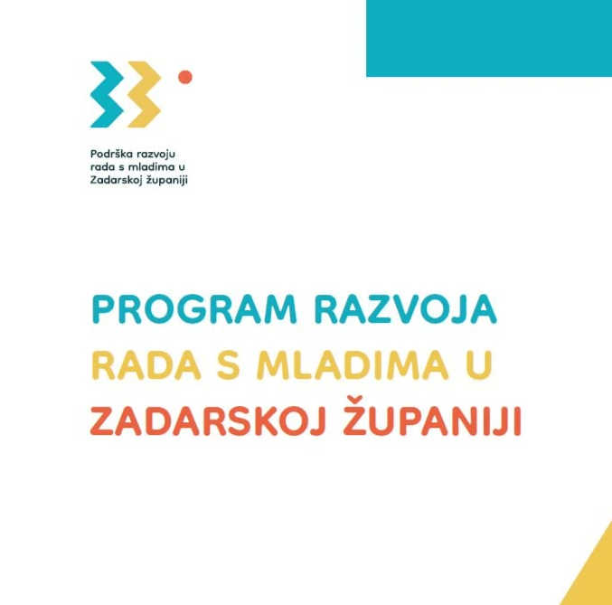 Program razvoja rada s mladima u Zadarskoj županiji Program razvoja rada s mladima u Zadarskoj županiji