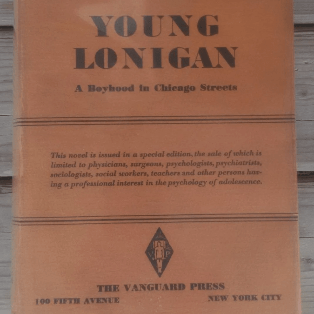 Young Lonigan James T. Farrell New York, 1932 Young Lonigan James T. Farrell New York, 1932